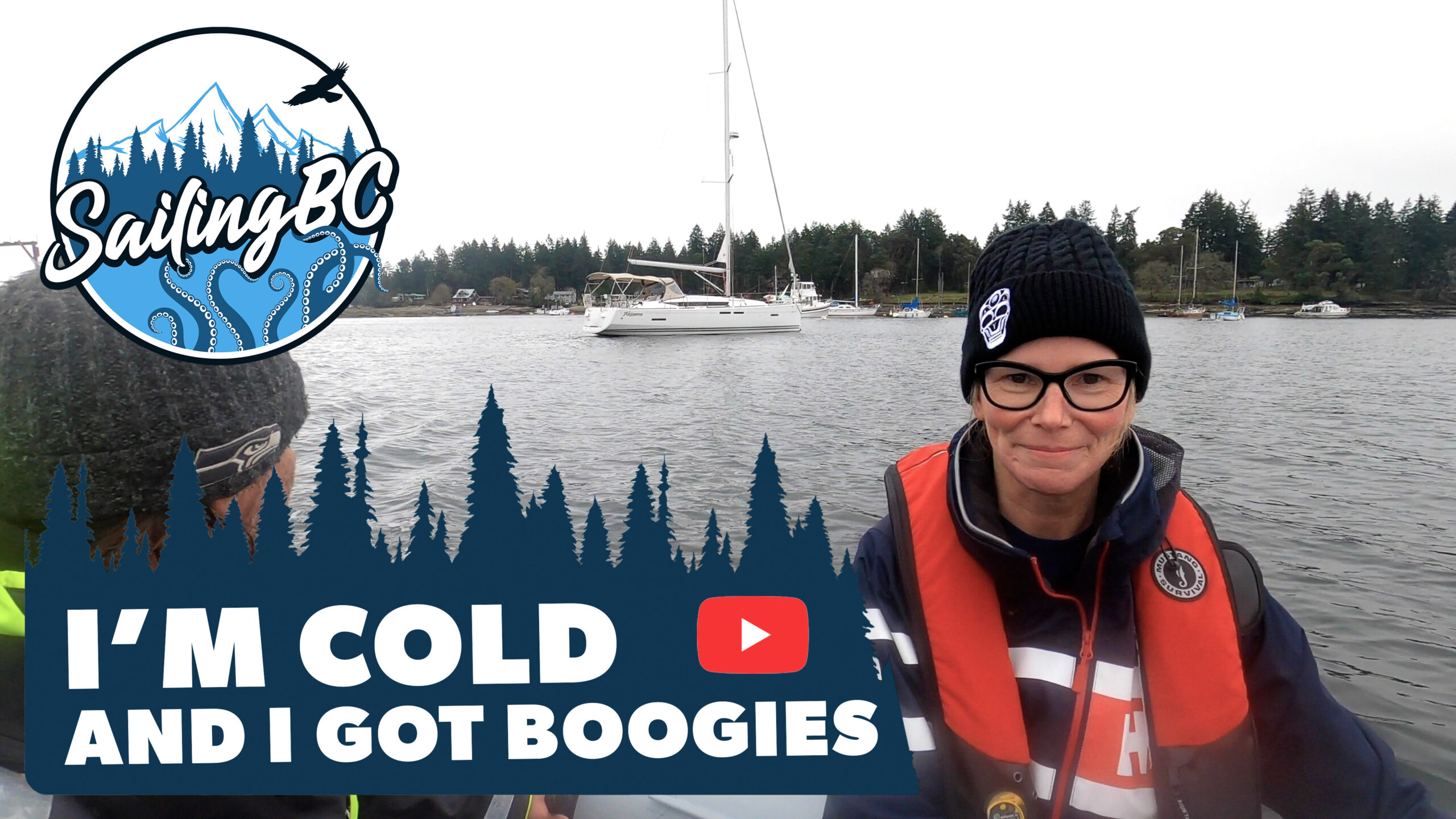 I'm Cold and I Got Boogies - Sailing BC S01E06